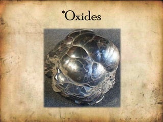 *Oxides
 