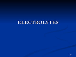 ELECTROLYTES 