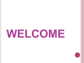 WELCOME
 