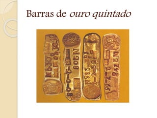 Barras de ouro quintado
 