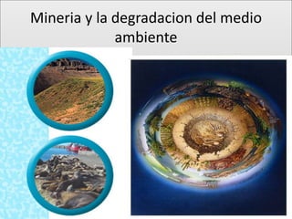 Mineria y medio ambiente | PPTX