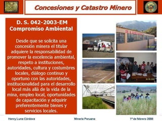 Henry Luna Córdova   Minería Peruana   1º de febrero 2008
 