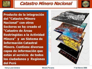 Henry Luna Córdova   Minería Peruana   1º de febrero 2008
 