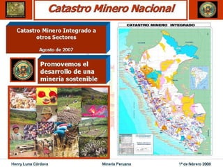 Henry Luna Córdova   Minería Peruana   1º de febrero 2008
 