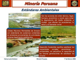 Henry Luna Córdova   Minería Peruana   1º de febrero 2008
 