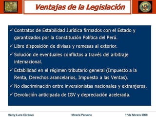 Henry Luna Córdova   Minería Peruana   1º de febrero 2008
 