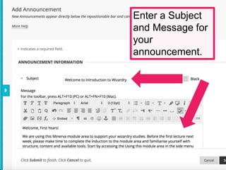 Enter a Subject
and Message for
your
announcement.
 