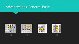 Advanced tips. Patterns. Basic
#5 #8#7#6
 