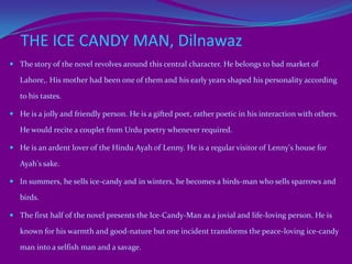   So the title was changed by Sidhwa’s American publishers Milkweed Editions,1991