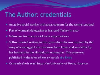 Belongs to the Parsi community, Zoroaserian, a distinctive minority who left Iran  for South Asia to avoid the religious persecution.