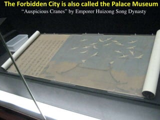 The Forbidden City is also called the Palace Museum
 