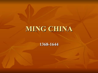 MING CHINA 1368-1644 