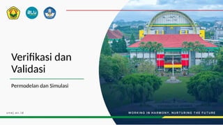 Verifikasi dan Validasi dalam Permodelan dan Simulasi Sistem Antrean | PPTX