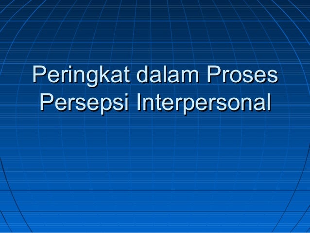 KOMUNIKASI DAN INTERAKSI SOSIAL persepsi individu dalam 
