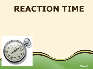 REACTION TIME

Page 1

 