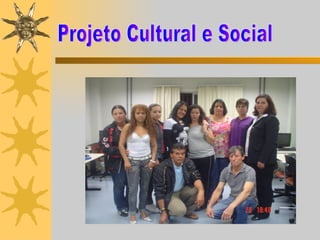 Projeto Cultural e Social 