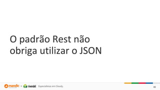 Minha api deve ser rest?