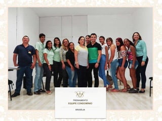 TREINAMENTO
EQUIPE CONDOMÍNIO
BRASÍLIA
 