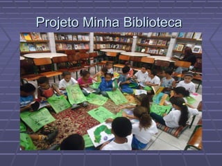 Projeto Minha Biblioteca
 