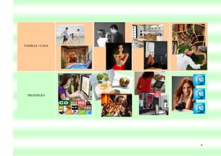 FAMÍLIA / CASA




  PROFISSÃO




                 6
 