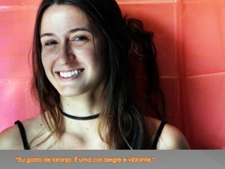 Minha cor favorita é...