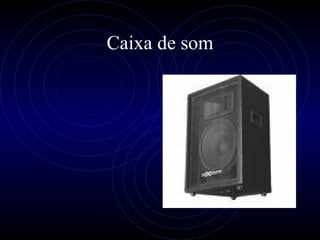 Caixa de som 