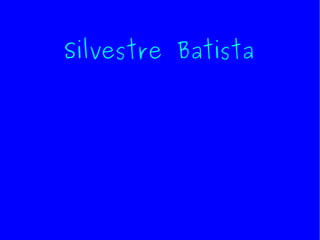 Silvestre Batista 