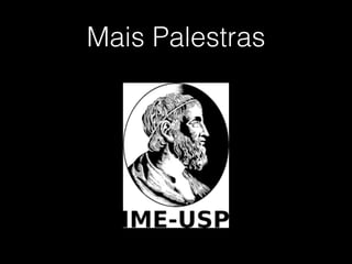 Mais Palestras
 