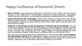 Happy Confluence of Economic Drivers
• Role of Policies: Early difficulties (dislocation and famine in the 1970s, frequent...