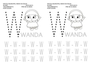 ESCOLA MUNICIPAL NINHO DA ÁGUIA
ALUNO:
DATA:04/10
TIACOMMORITO
PRÉ DE 03 ANOS
PORTUGUÊS

ESCOLA MUNICIPAL NINHO DA ÁGUIA
ALUNO:
DATA:04/10
TIACOMMORITO
PRÉ DE 03 ANOS
PORTUGUÊS

 