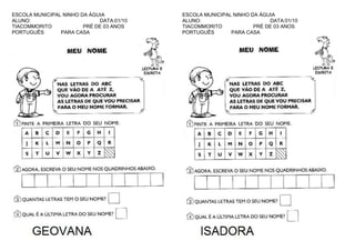 ESCOLA MUNICIPAL NINHO DA ÁGUIA
ALUNO:
DATA:01/10
TIACOMMORITO
PRÉ DE 03 ANOS
PORTUGUÊS
PARA CASA

ESCOLA MUNICIPAL NINHO DA ÁGUIA
ALUNO:
DATA:01/10
TIACOMMORITO
PRÉ DE 03 ANOS
PORTUGUÊS
PARA CASA

 