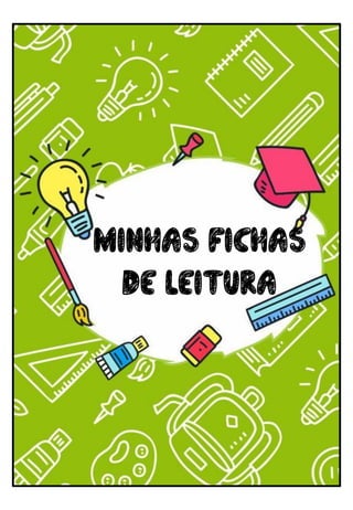 MINHAS FICHAS
DE LEITURA
 