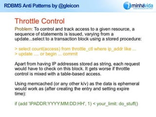 RDBMS Anti Patterns by @gleicon
 
