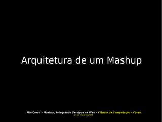 Arquitetura de um Mashup 
