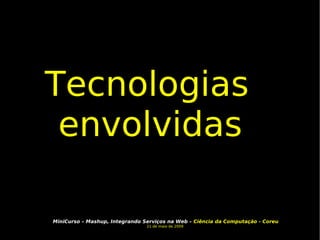 Tecnologias envolvidas 