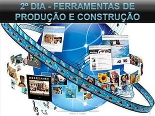 Tecnologias Digitais e Mediação Pedagógica Welton S. Fontes 