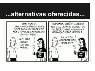 ...alternativas oferecidas...
 