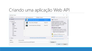 Criando uma aplicação Web API
 
