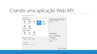 Criando uma aplicação Web API
 