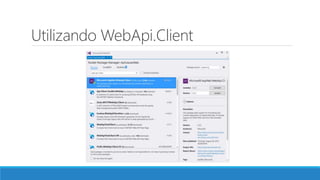 Utilizando WebApi.Client
 