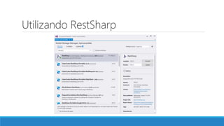 Utilizando RestSharp
 