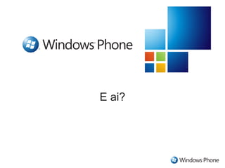 E ai?
 
