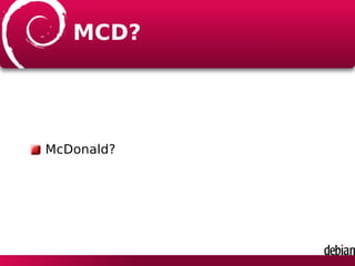 MCD?
McDonald?
 