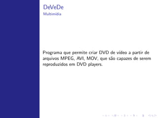 ´
Audio e V´
         ıdeo
 