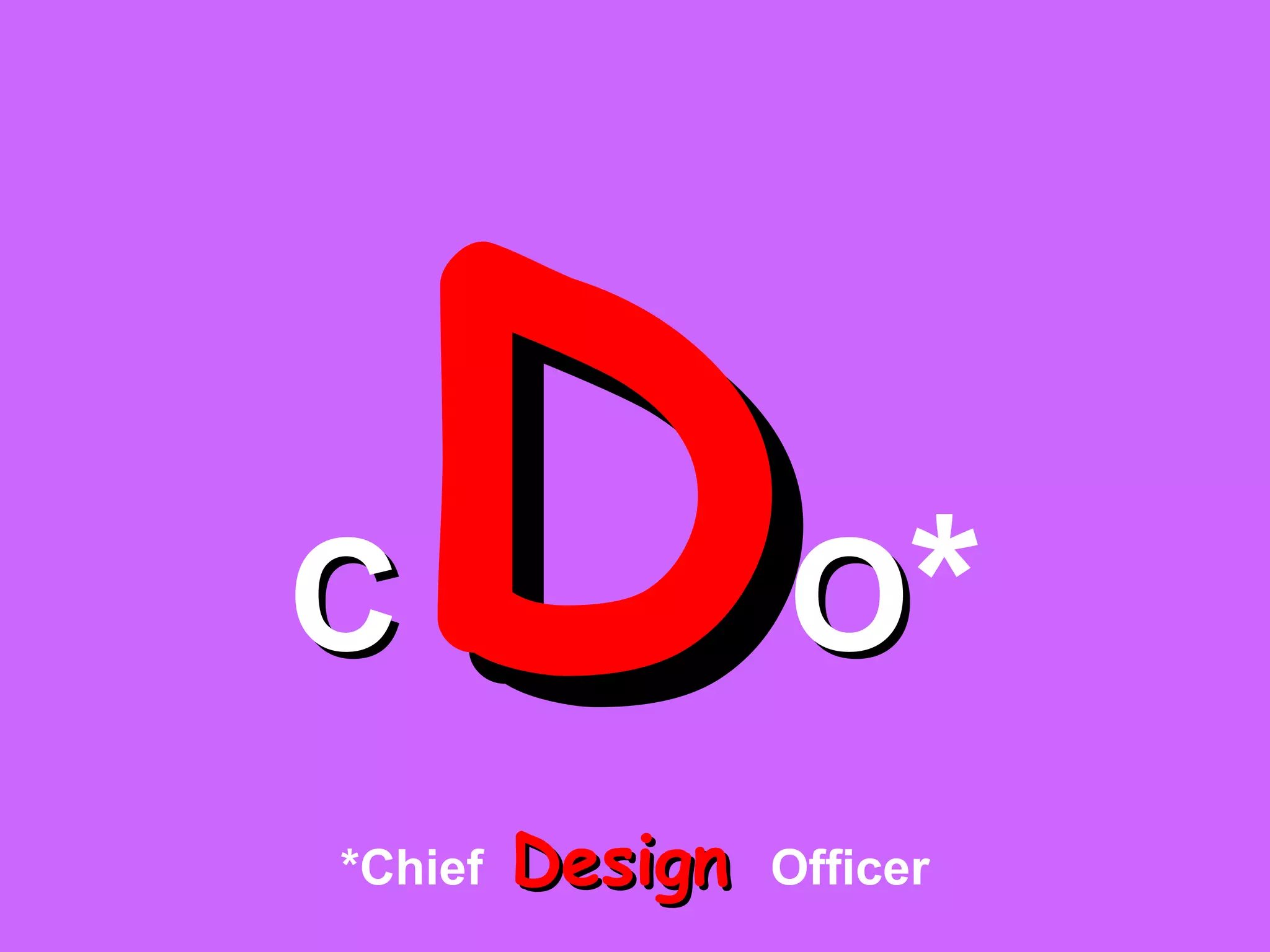C D O * *Chief  Design   Officer 