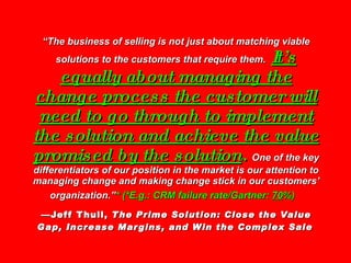 “ The business of selling is not just about matching viable solutions to the customers that require them.  It’s equally ab...