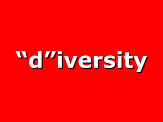 “ d”iversity 