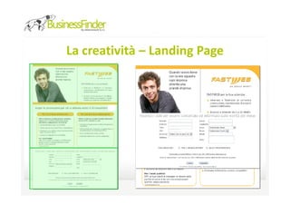 La creatività – Landing Page




                               21
 