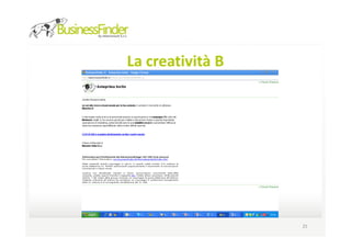 La creatività B




                  25
 