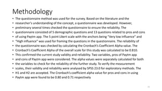 Methodology
• The questionnaire method was used for the survey. Based on the literature and the
• researcher’s understandi...